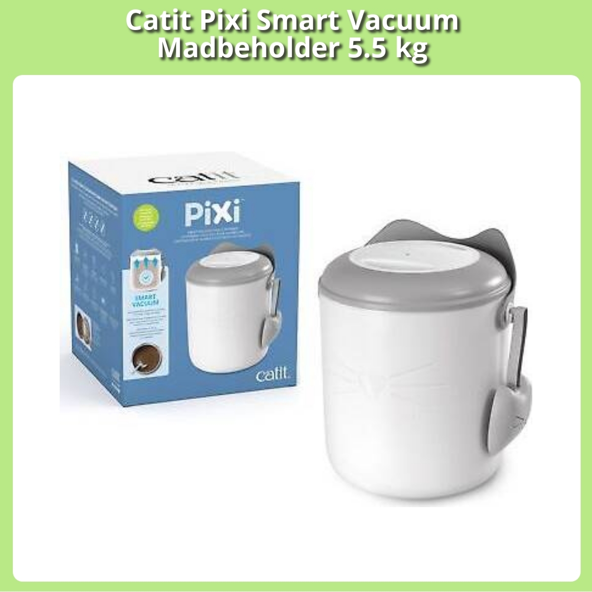 Anmeldelse af Catit Pixi Smart Vacuum Madbeholder 5.5 kg