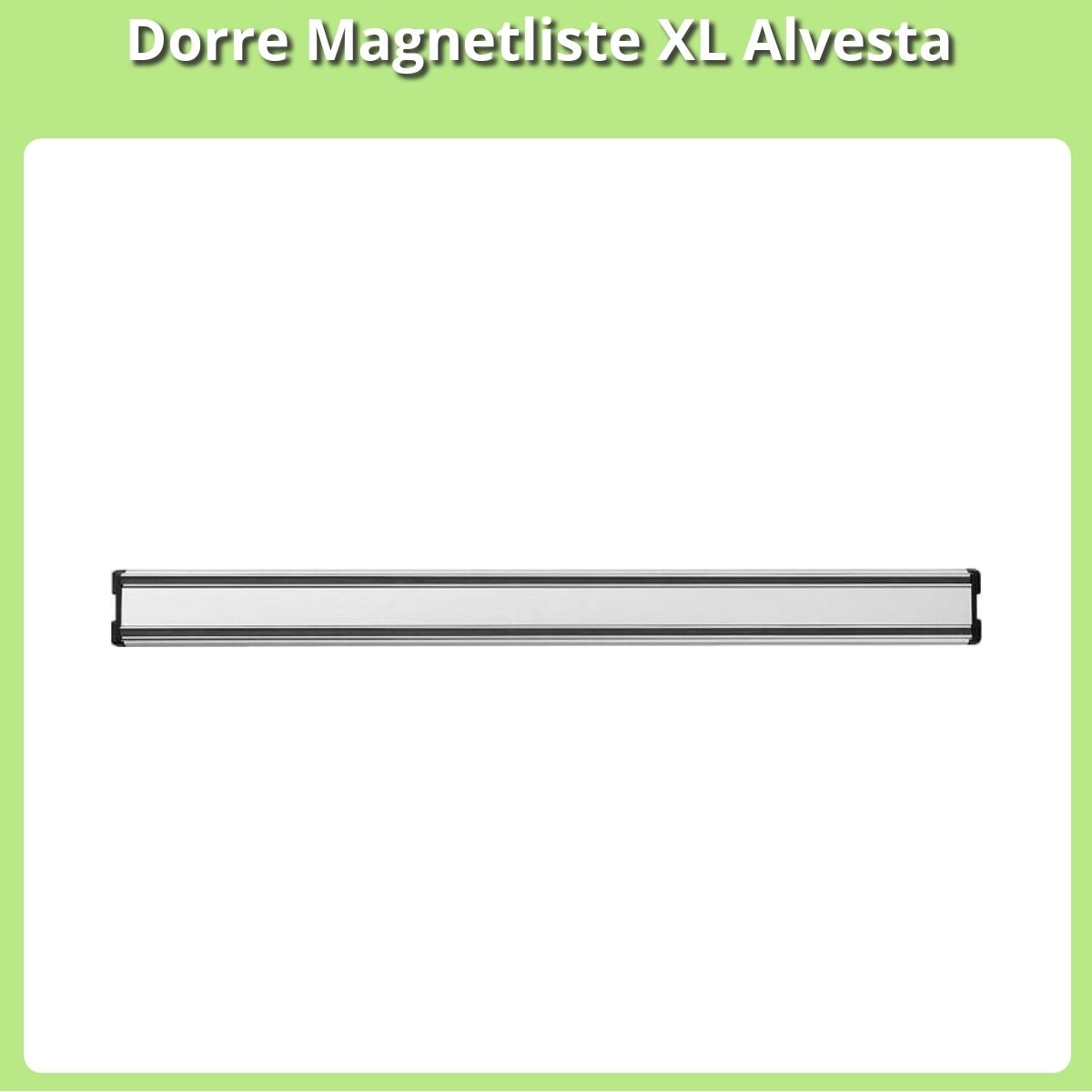 Anmeldelse af Dorre Magnetliste XL Alvesta