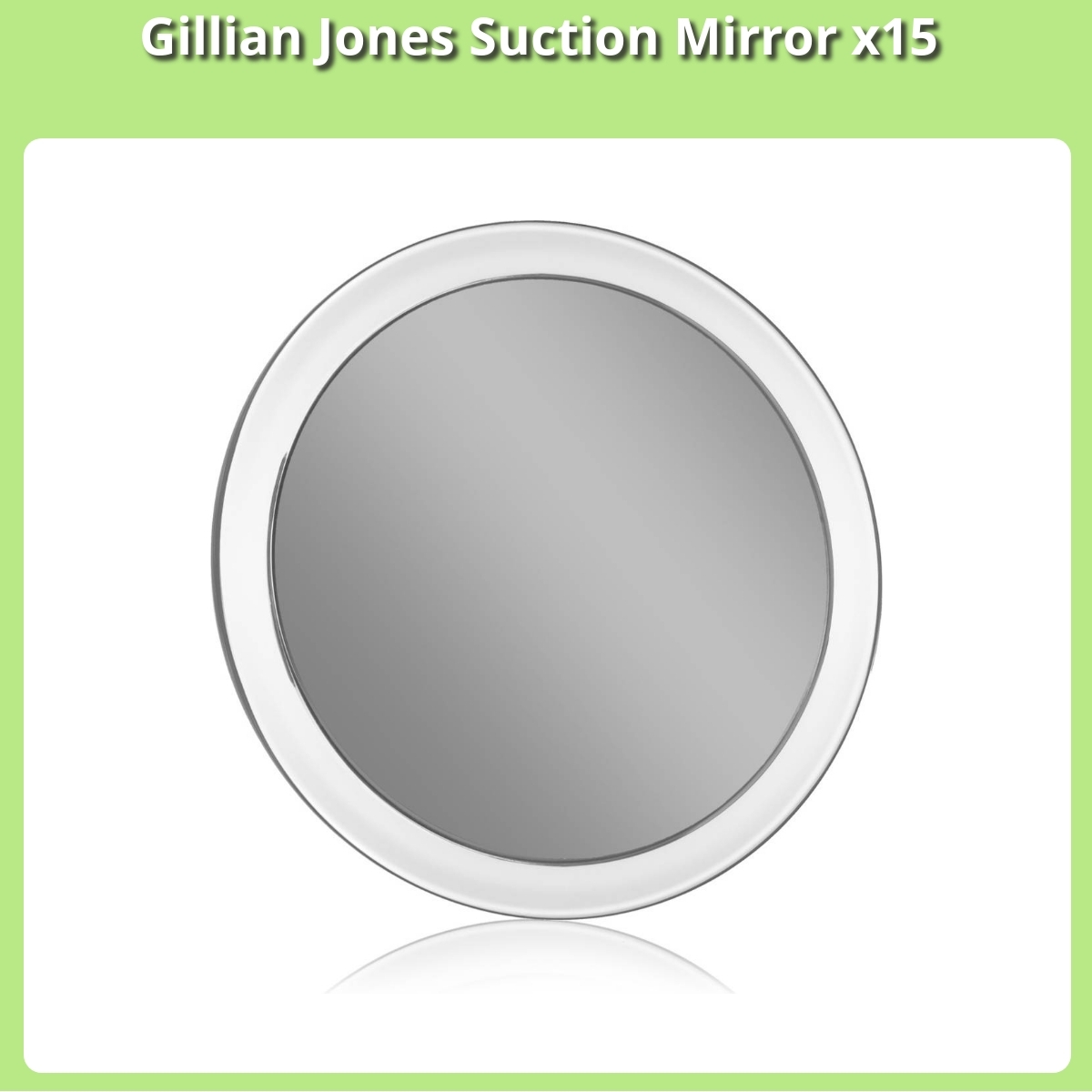 Anmeldelse af Gillian Jones Suction Mirror x15