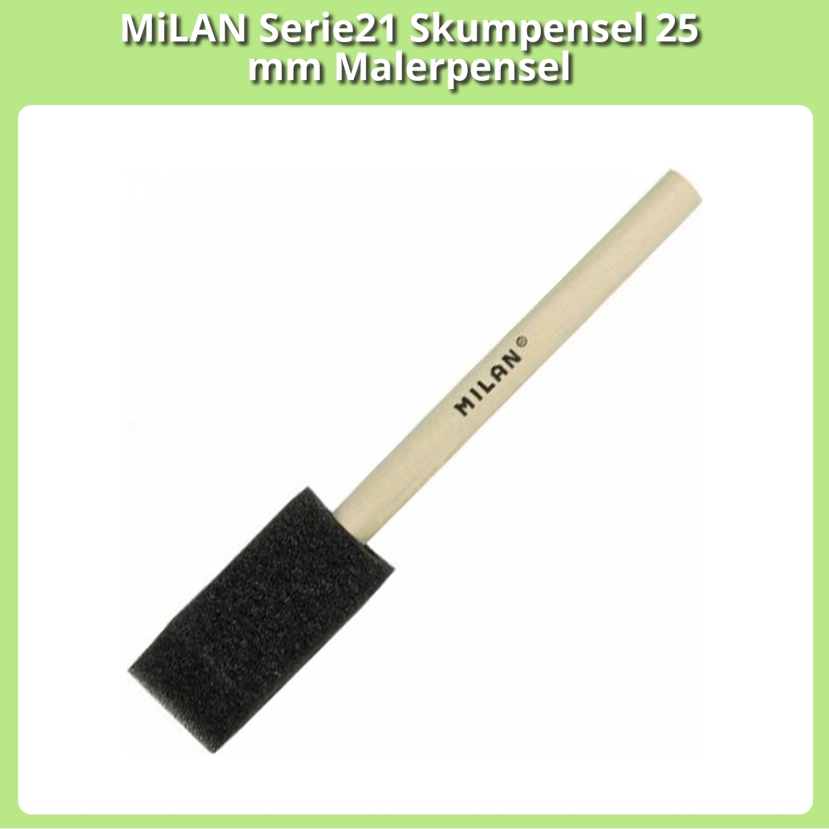 Anmeldelse af MiLAN Serie21 Skumpensel 25 mm Malerpensel