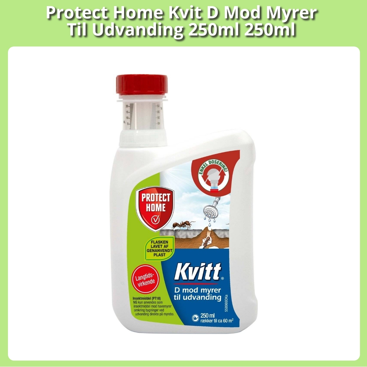 Anmeldelse af Protect Home Kvit D Mod Myrer Til Udvanding 250ml 250ml
