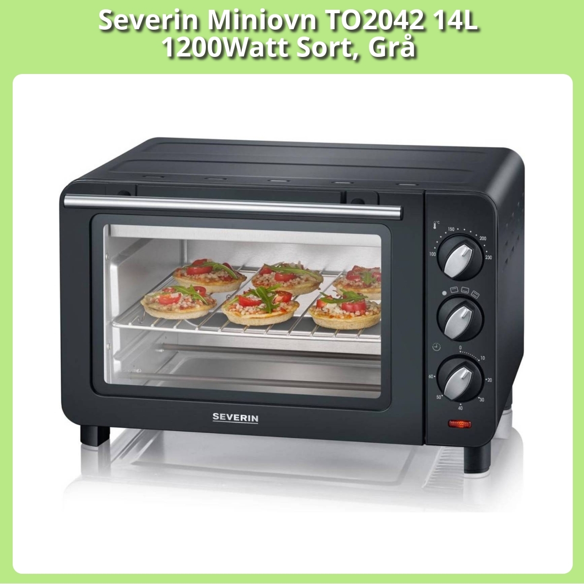 Anmeldelse af Severin Miniovn TO2042 14L 1200Watt Sort, Grå