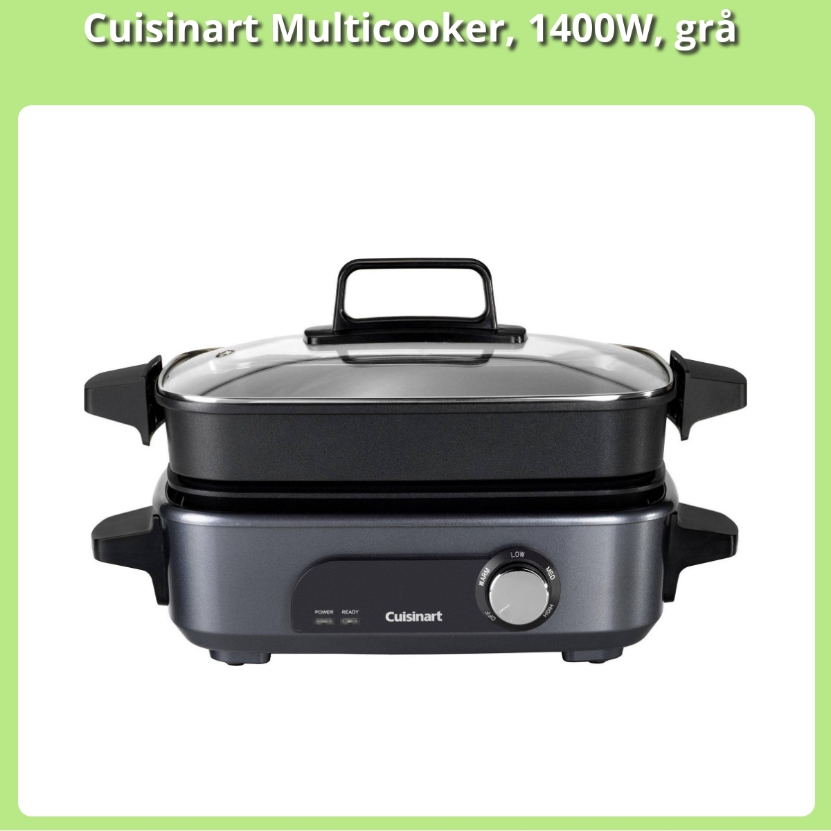 Anmeldelse af Cuisinart Multicooker, 1400W, grå
