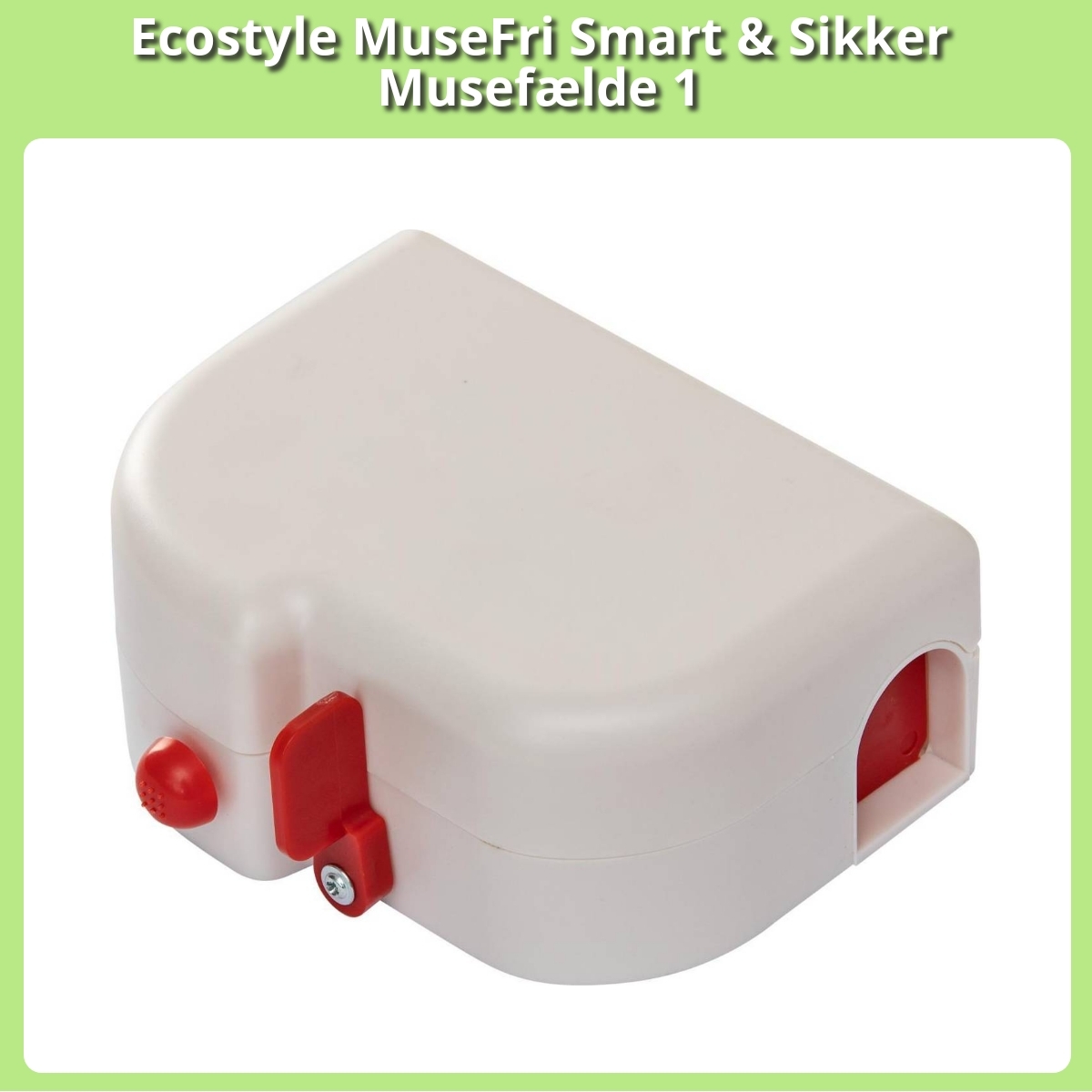 Anmeldelse af Ecostyle MuseFri Smart & Sikker Musefælde 1