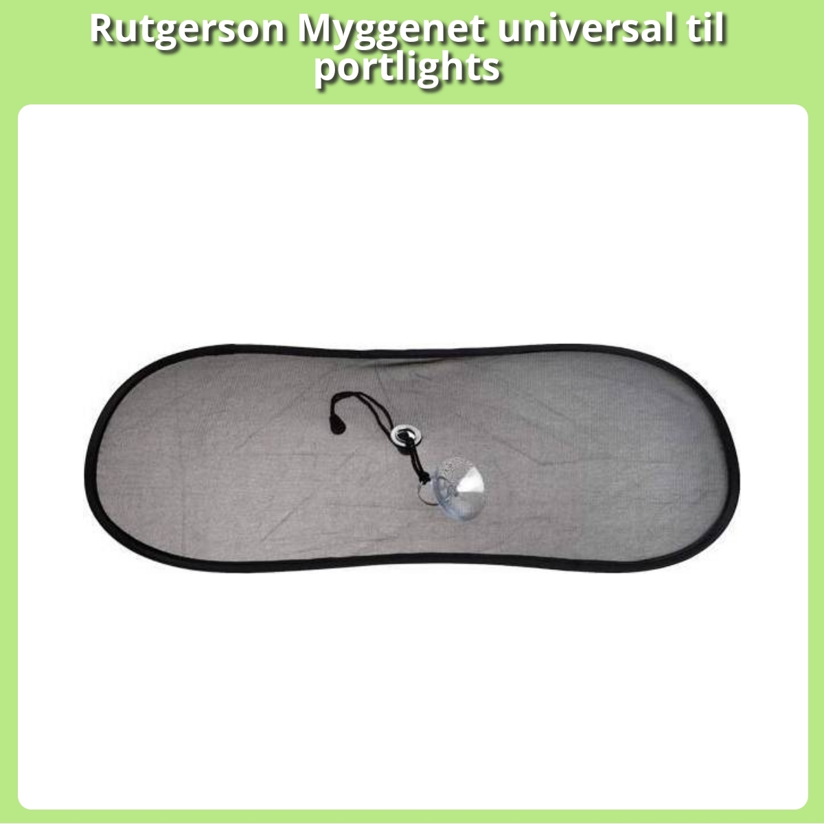 Anmeldelse af Rutgerson Myggenet universal til portlights