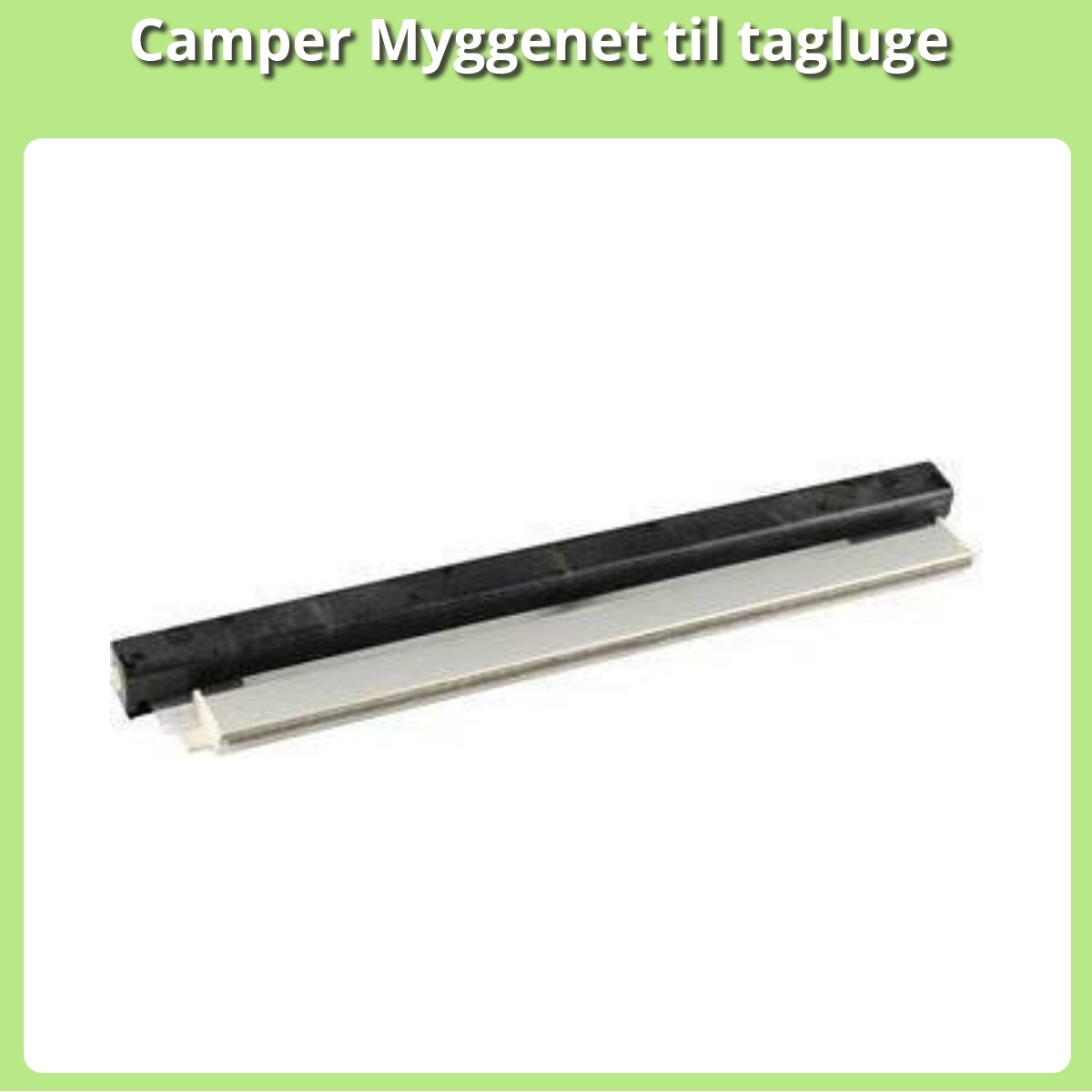 Anmeldelse af Camper Myggenet til tagluge