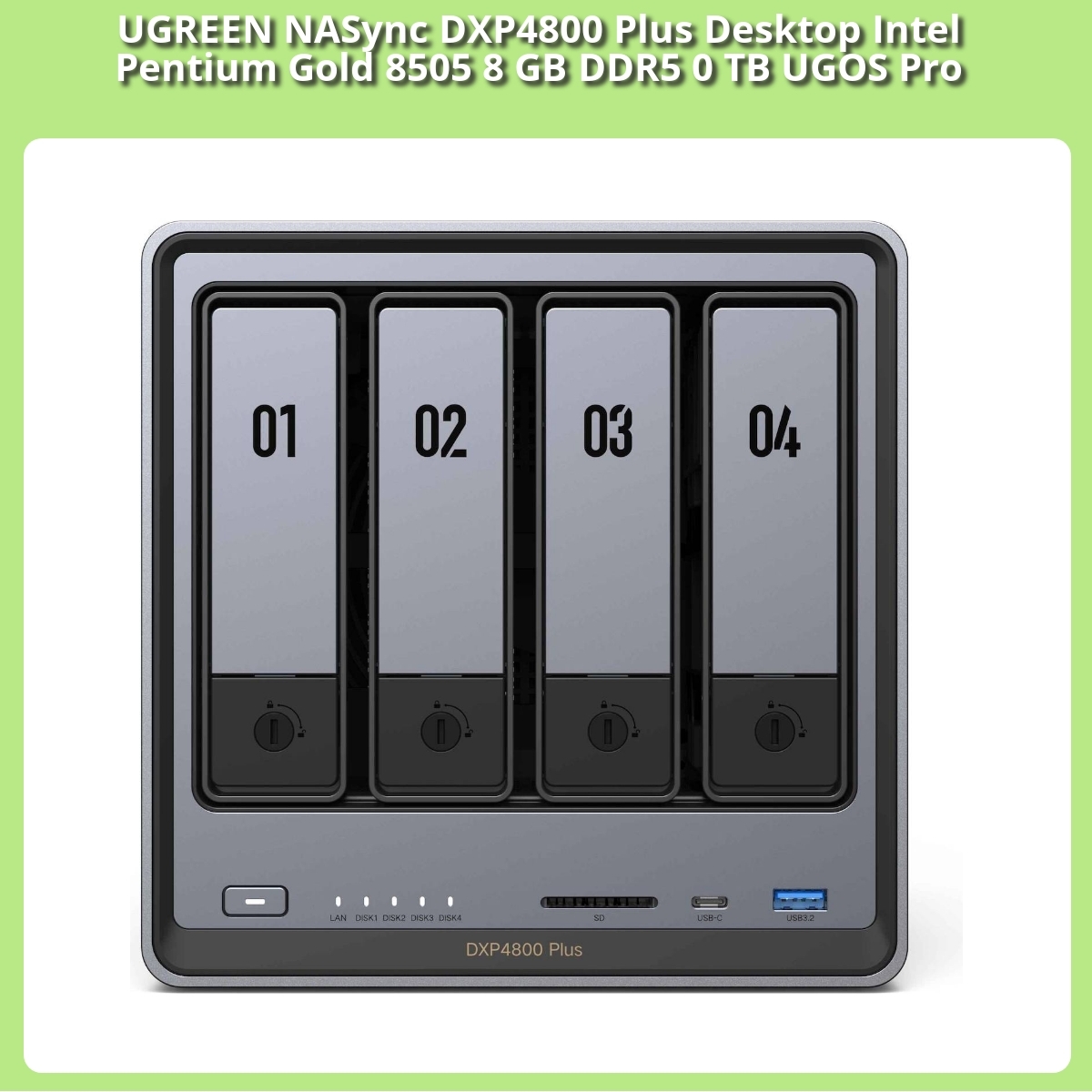 Anmeldelse af UGREEN NASync DXP4800 Plus Desktop Intel Pentium Gold 8505 8 GB DDR5 0 TB UGOS Pro