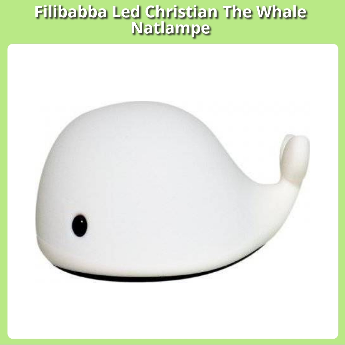 Anmeldelse af Filibabba Led Christian The Whale Natlampe