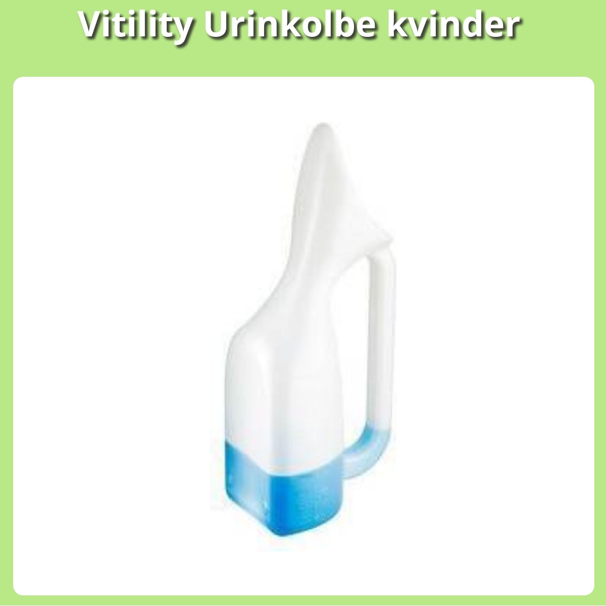 Anmeldelse af Vitility Urinkolbe kvinder