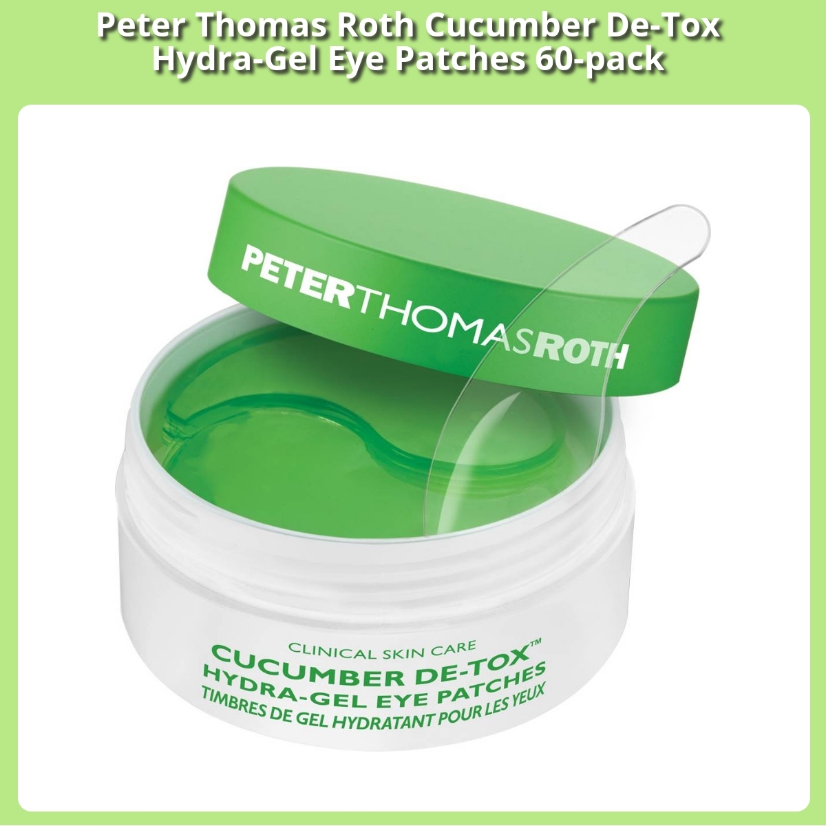 Anmeldelse af Peter Thomas Roth Cucumber De-Tox Hydra-Gel Eye Patches 60-pack