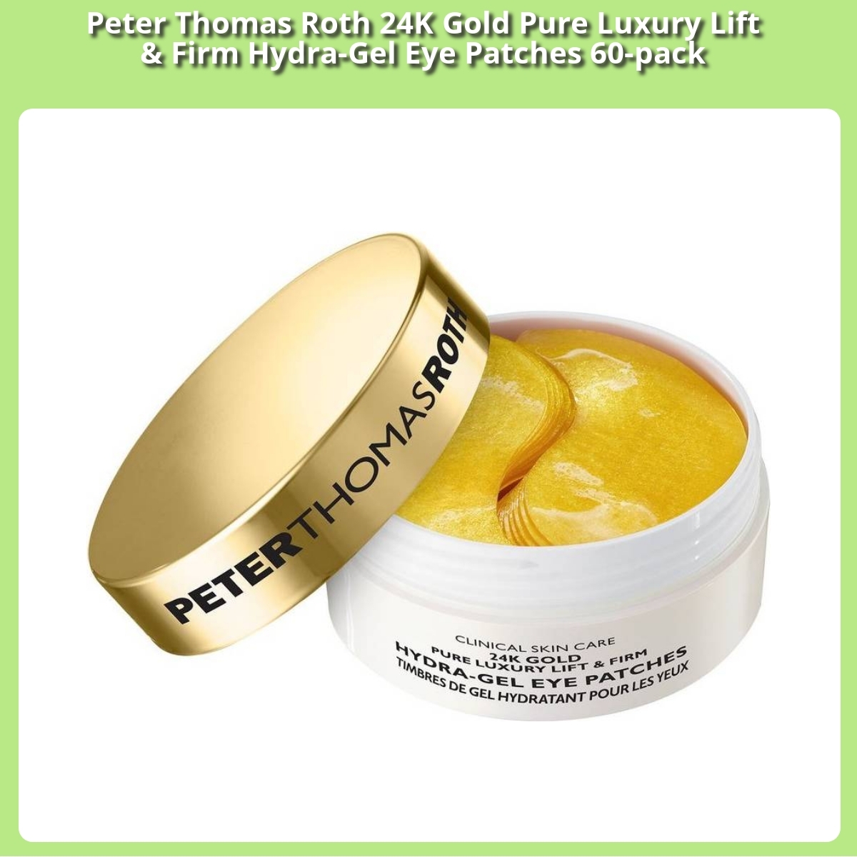 Anmeldelse af Peter Thomas Roth 24K Gold Pure Luxury Lift & Firm Hydra-Gel Eye Patches 60-pack