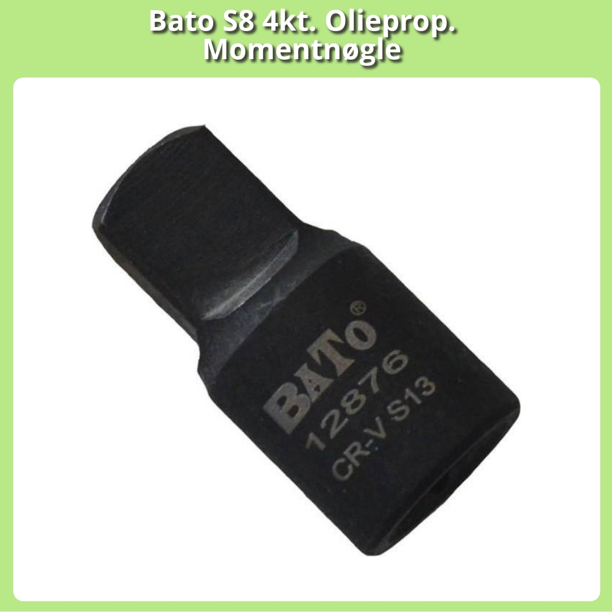 Anmeldelse af Bato S8 4kt. Olieprop. Momentnøgle