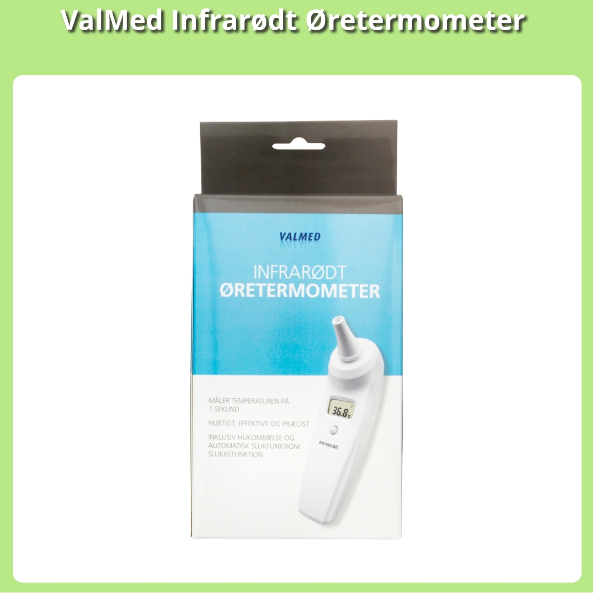Anmeldelse af ValMed Infrarødt Øretermometer