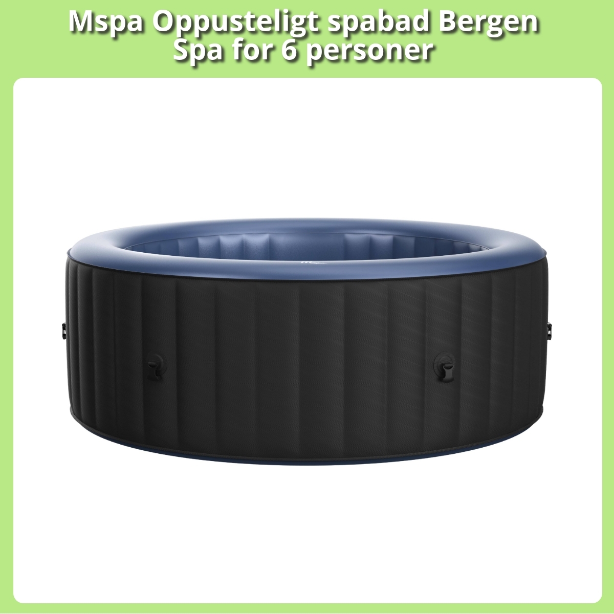 Anmeldelse af Mspa Oppusteligt spabad Bergen Spa for 6 personer