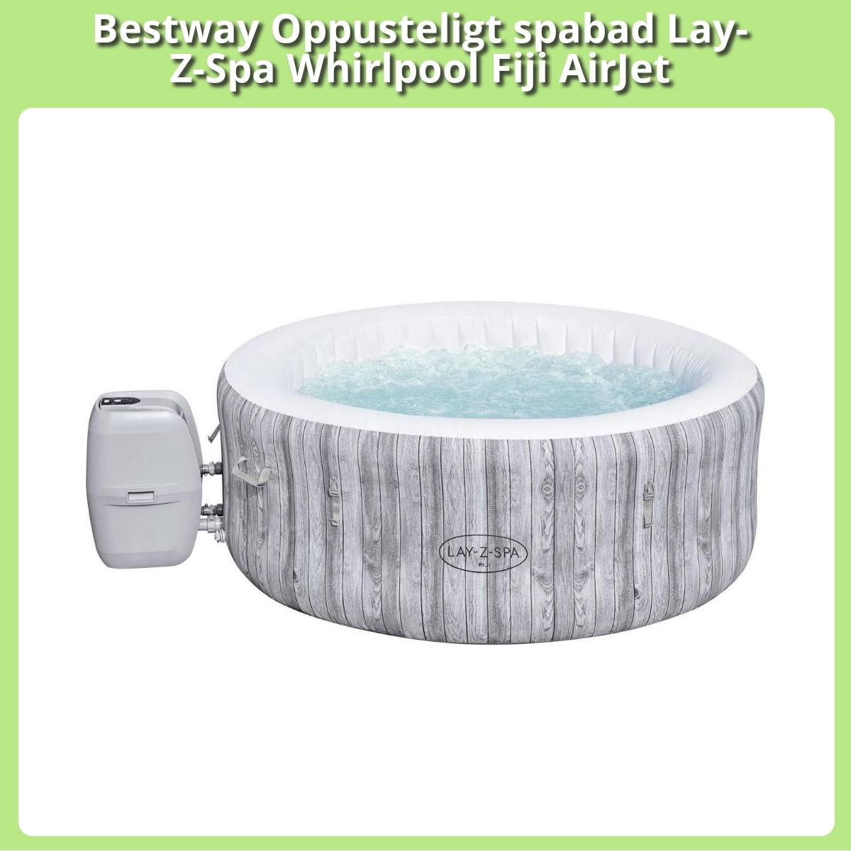Anmeldelse af Bestway Oppusteligt spabad Lay-Z-Spa Whirlpool Fiji AirJet