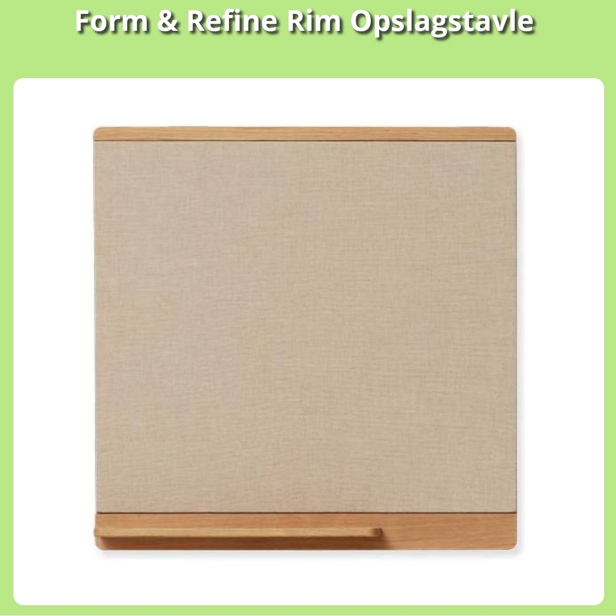 Anmeldelse af Form & Refine Rim Opslagstavle