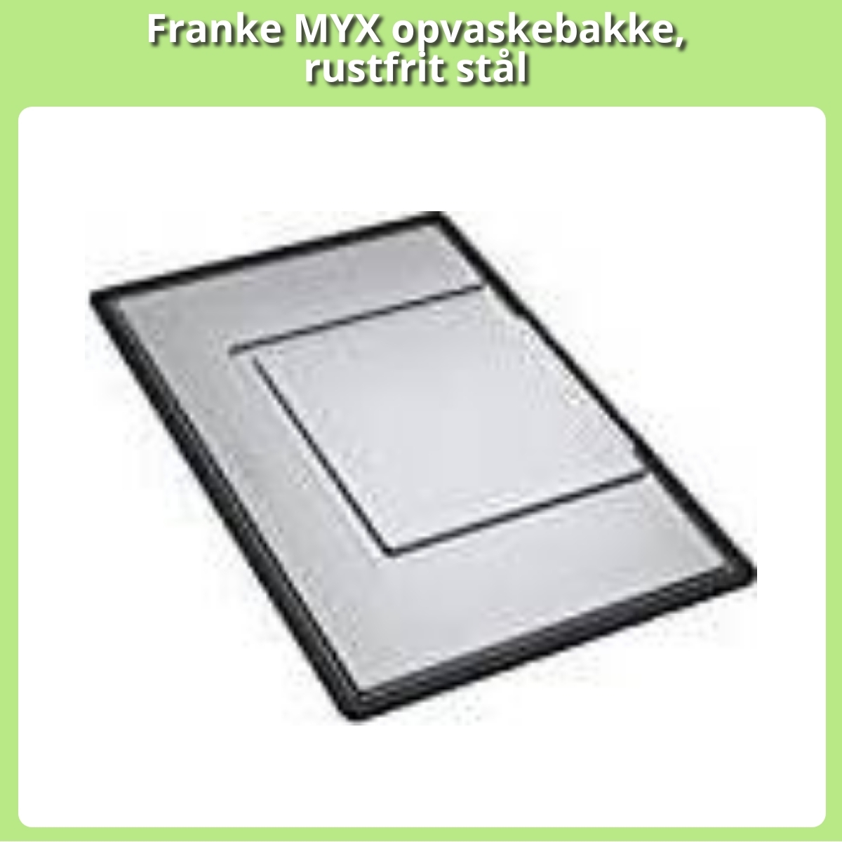 Anmeldelse af Franke MYX opvaskebakke, rustfrit stål