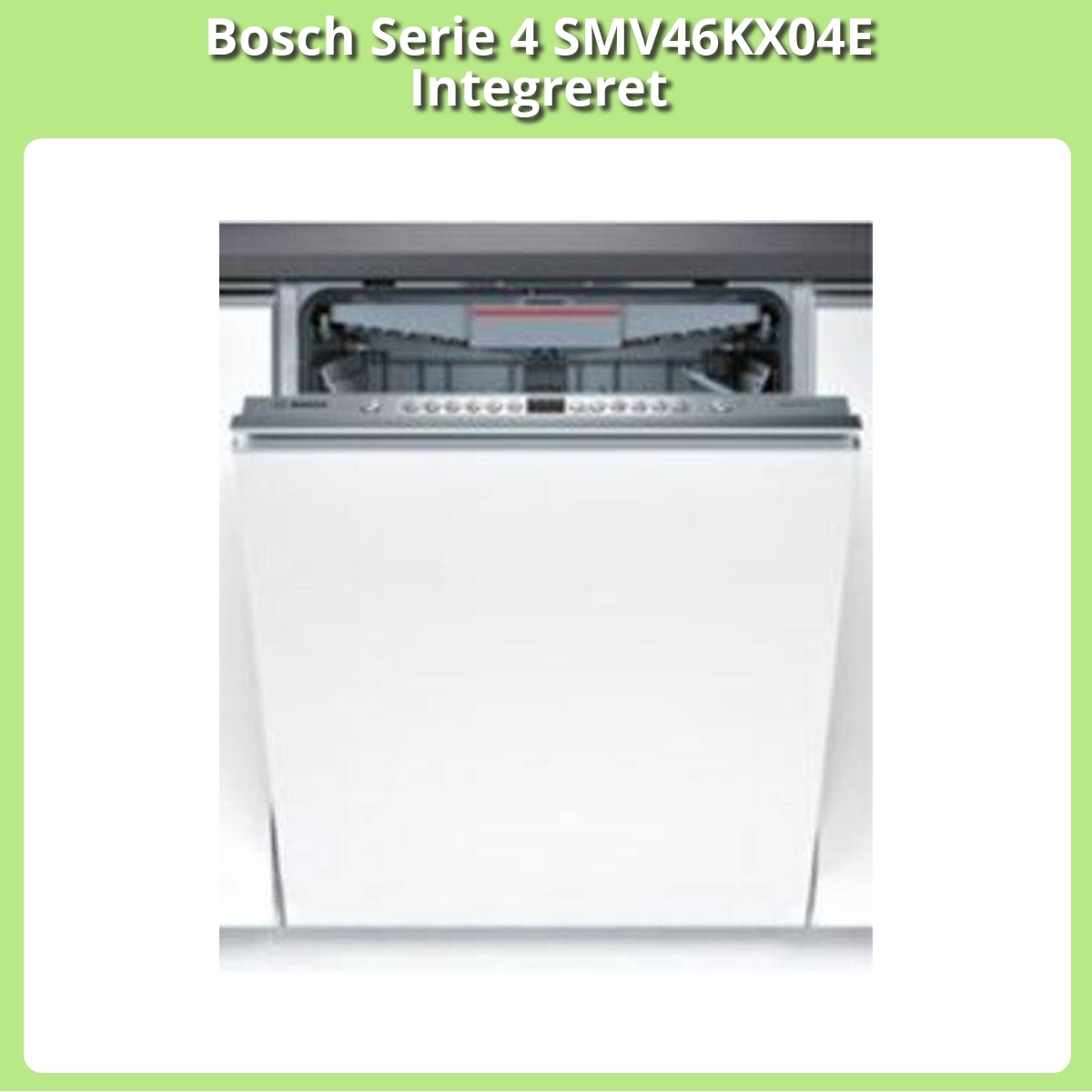 Anmeldelse af Bosch Serie 4 SMV46KX04E Integreret