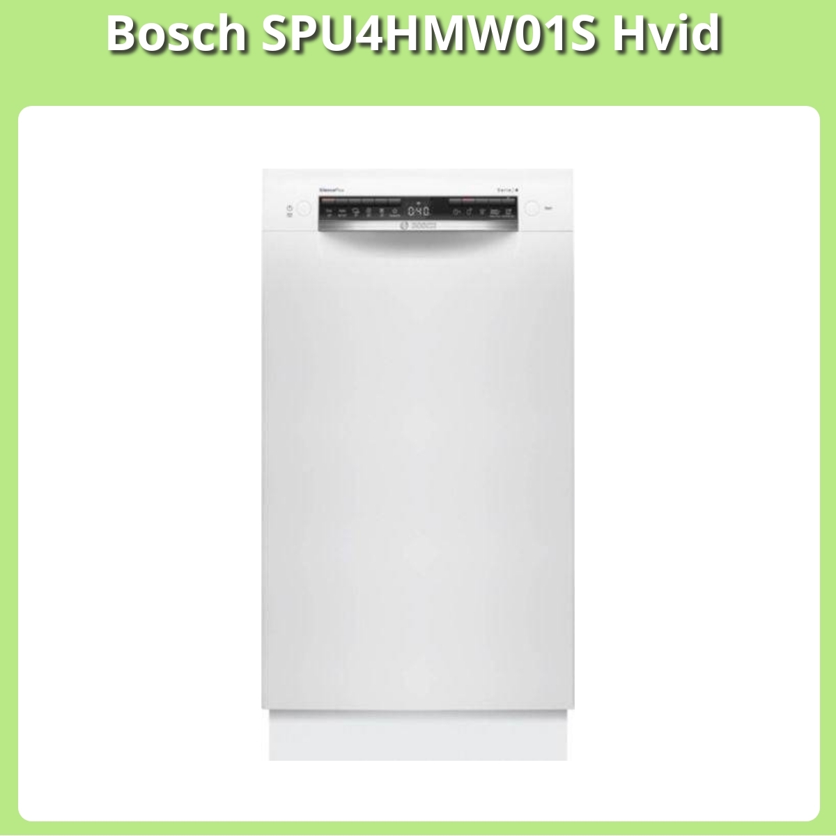 Anmeldelse af Bosch SPU4HMW01S Hvid
