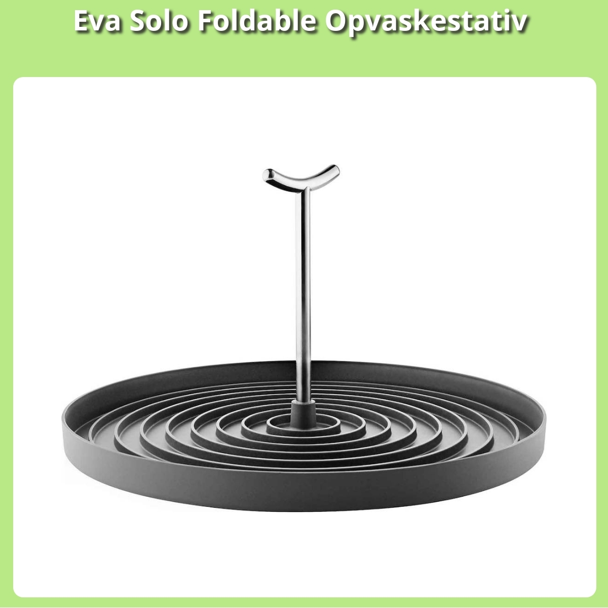 Anmeldelse af Eva Solo Foldable Opvaskestativ