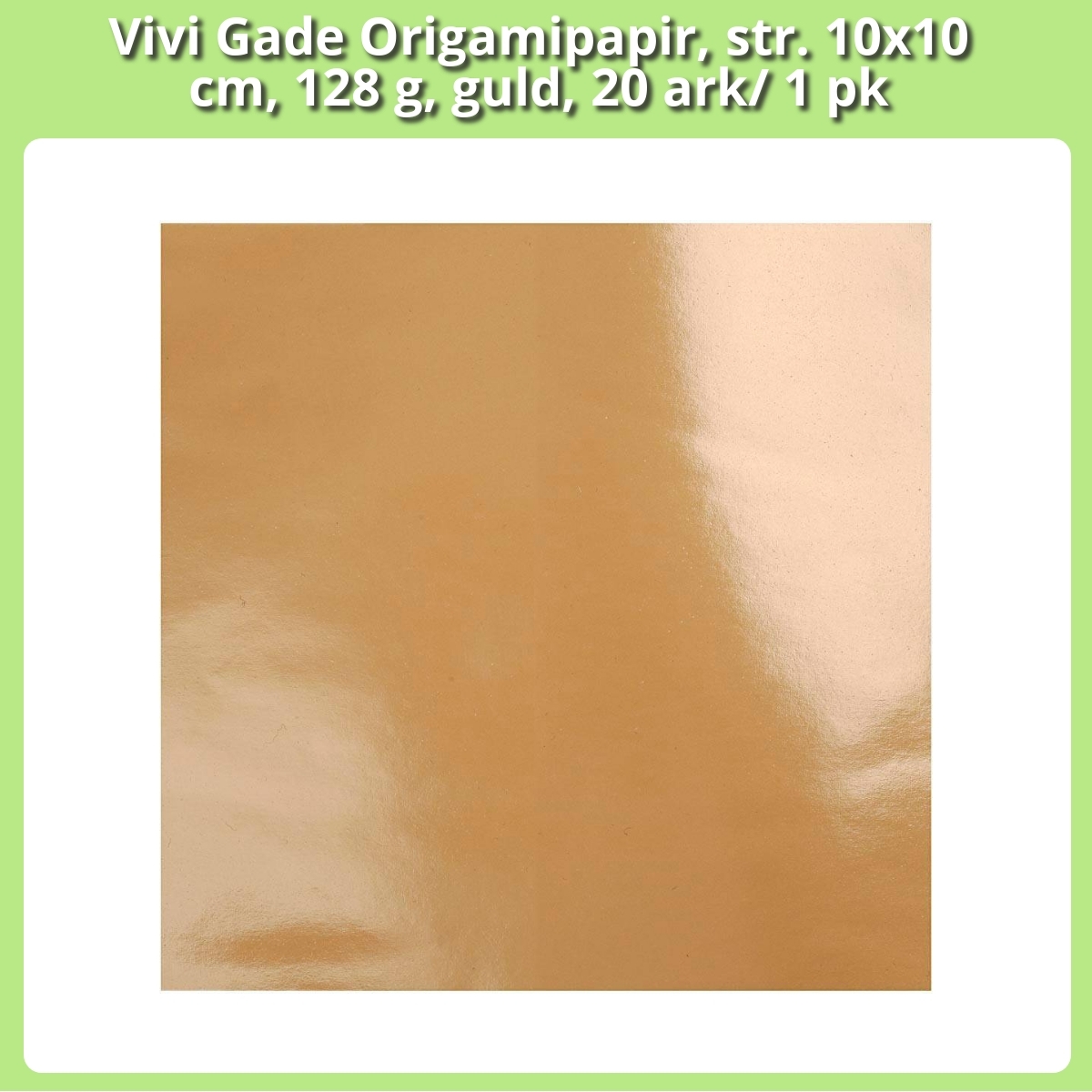 Anmeldelse af Vivi Gade Origamipapir, str. 10x10 cm, 128 g, guld, 20 ark/ 1 pk