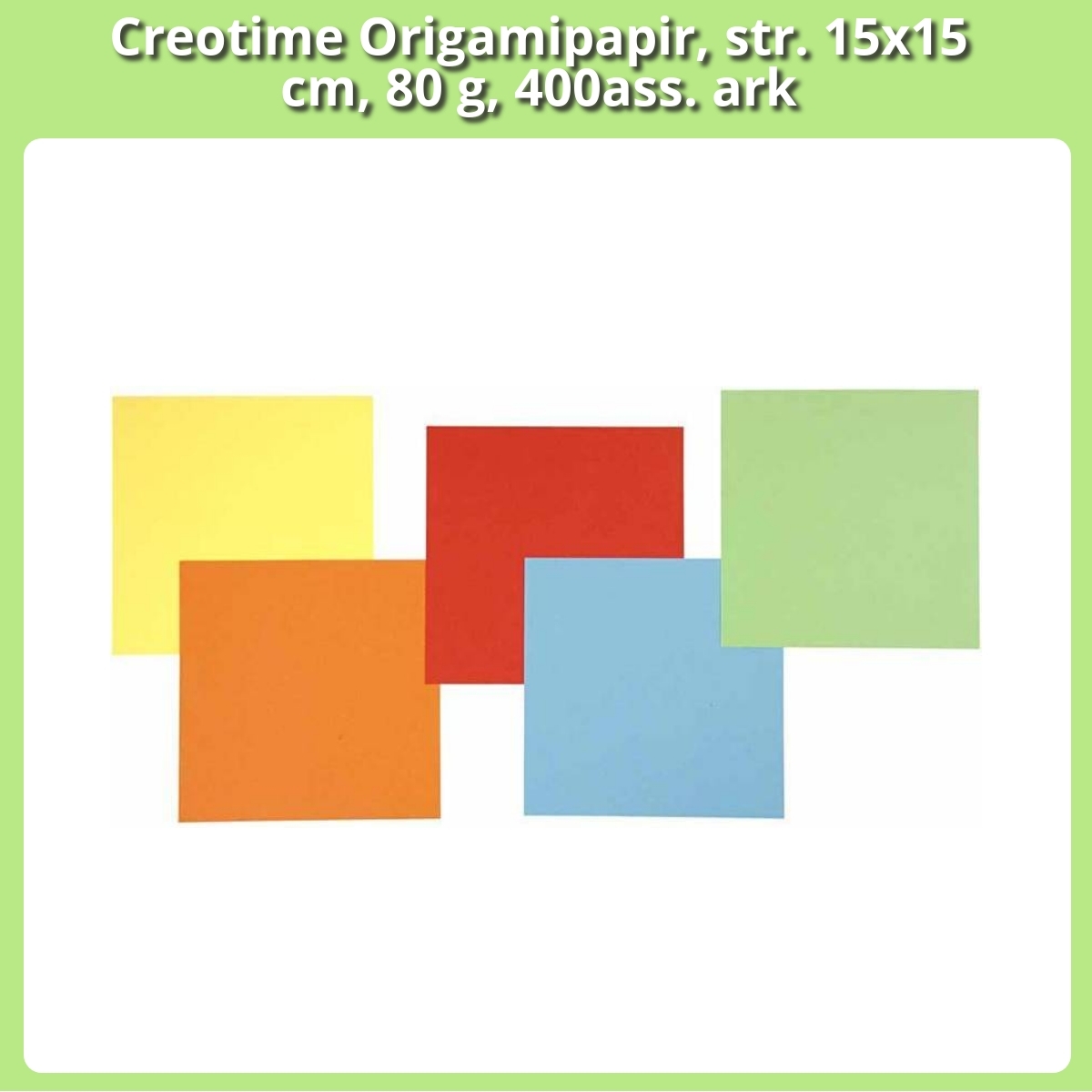 Anmeldelse af Creotime Origamipapir, str. 15x15 cm, 80 g, 400ass. ark