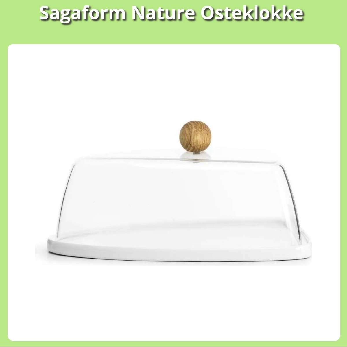 Anmeldelse af Sagaform Nature Osteklokke