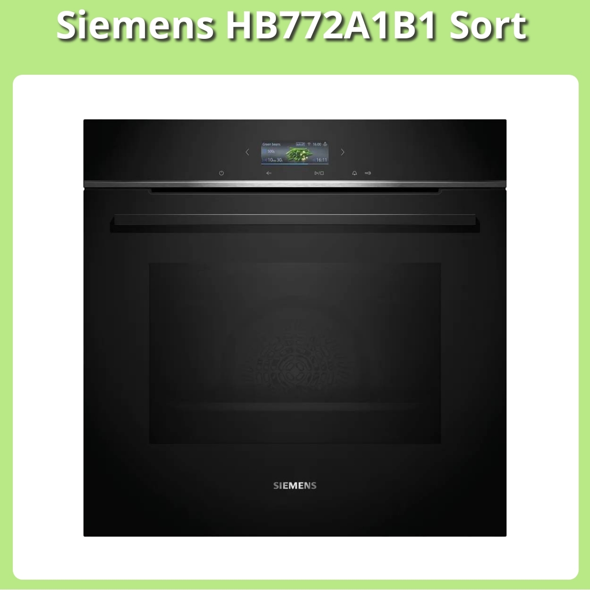 Anmeldelse af Siemens HB772A1B1 Sort