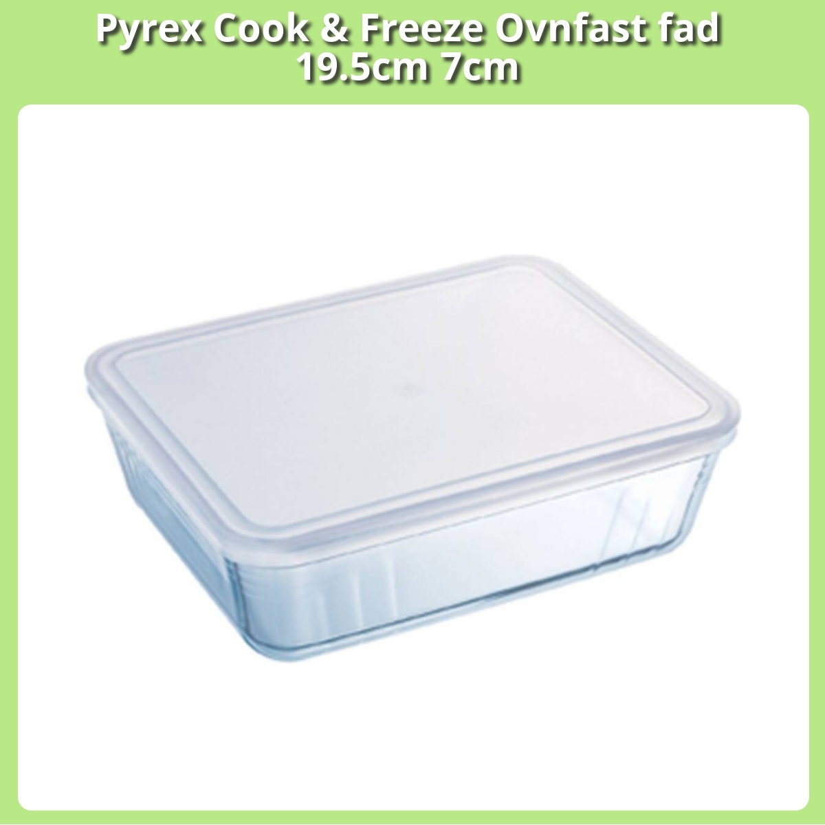 Anmeldelse af Pyrex Cook & Freeze Ovnfast fad 19.5cm 7cm
