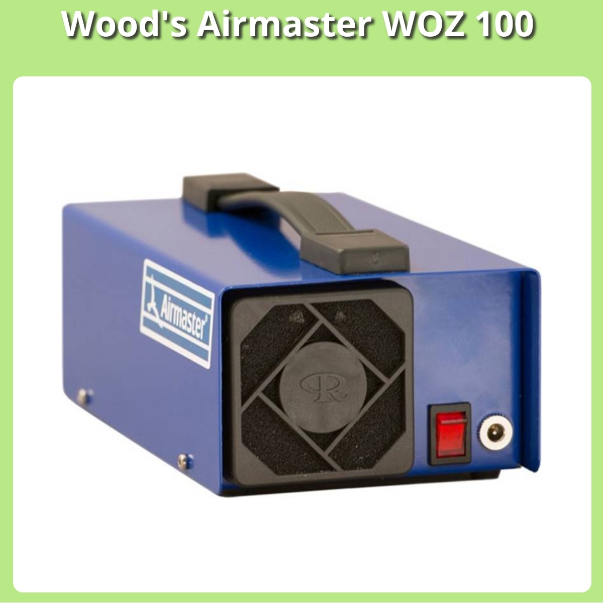 Anmeldelse af Wood's Airmaster WOZ 100