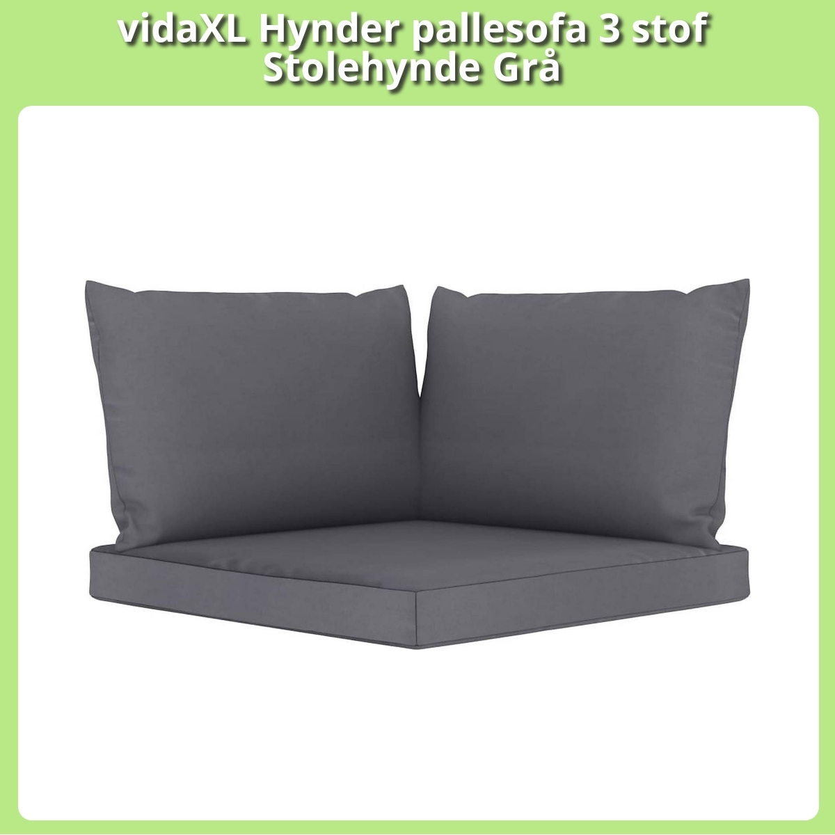 Anmeldelse af vidaXL Hynder pallesofa 3 stof Stolehynde Grå