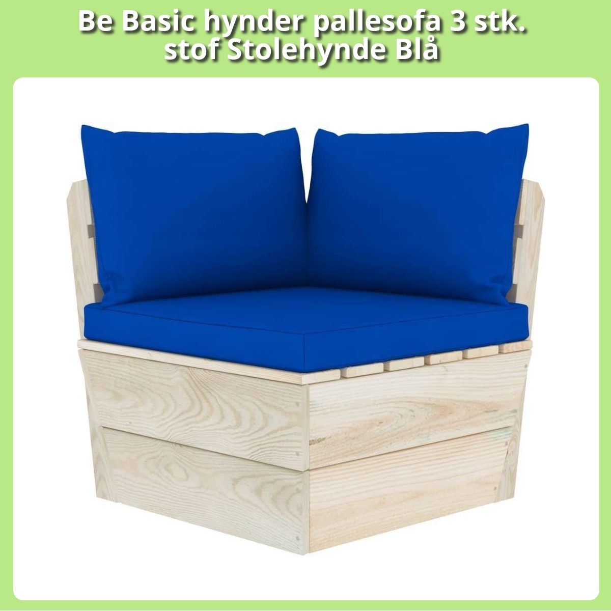 Anmeldelse af Be Basic hynder pallesofa 3 stk. stof Stolehynde Blå