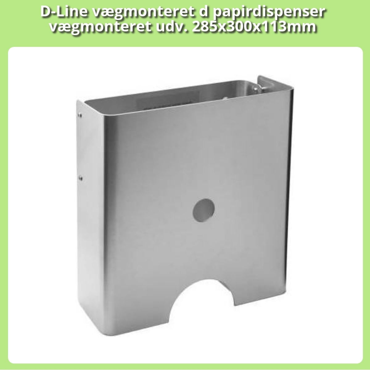 Anmeldelse af D-Line vægmonteret d papirdispenser vægmonteret udv. 285x300x113mm