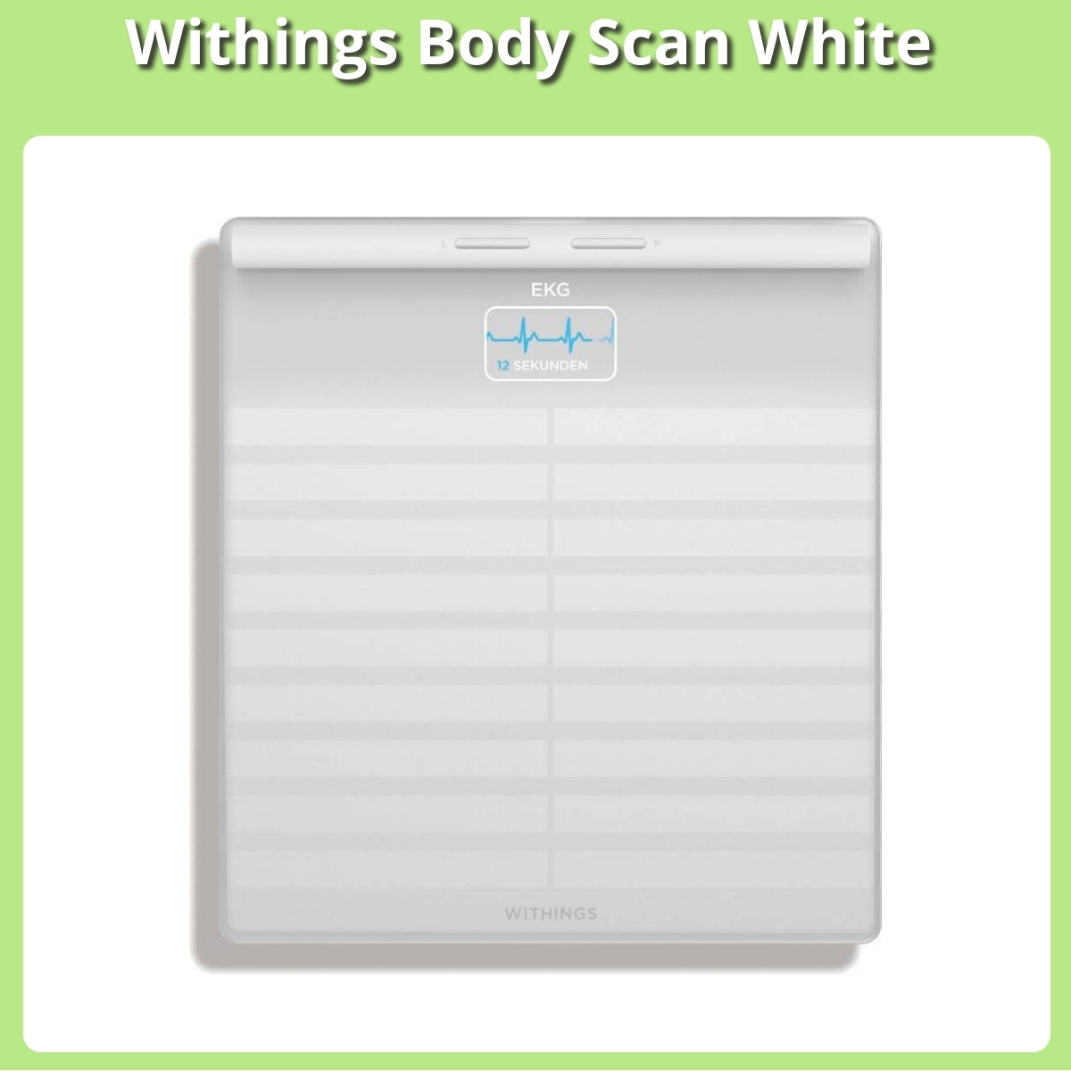 Anmeldelse af Withings Body Scan White