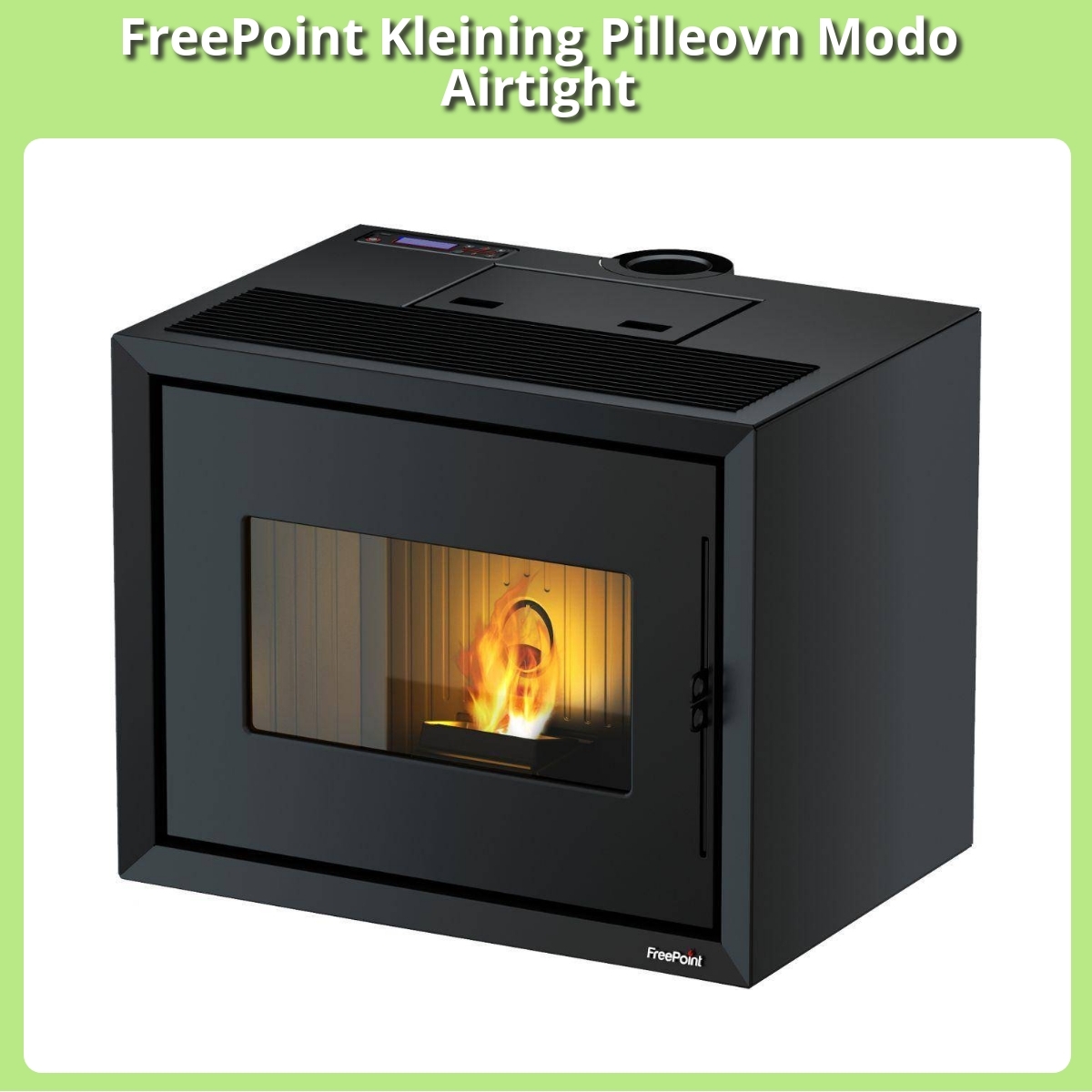 Anmeldelse af FreePoint Kleining Pilleovn Modo Airtight