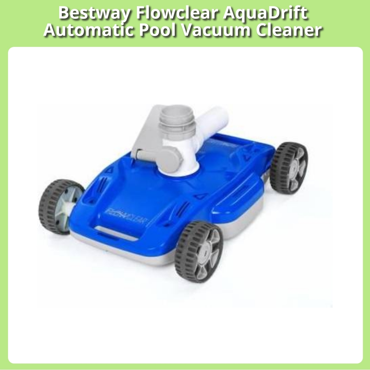 Anmeldelse af Bestway Flowclear AquaDrift Automatic Pool Vacuum Cleaner