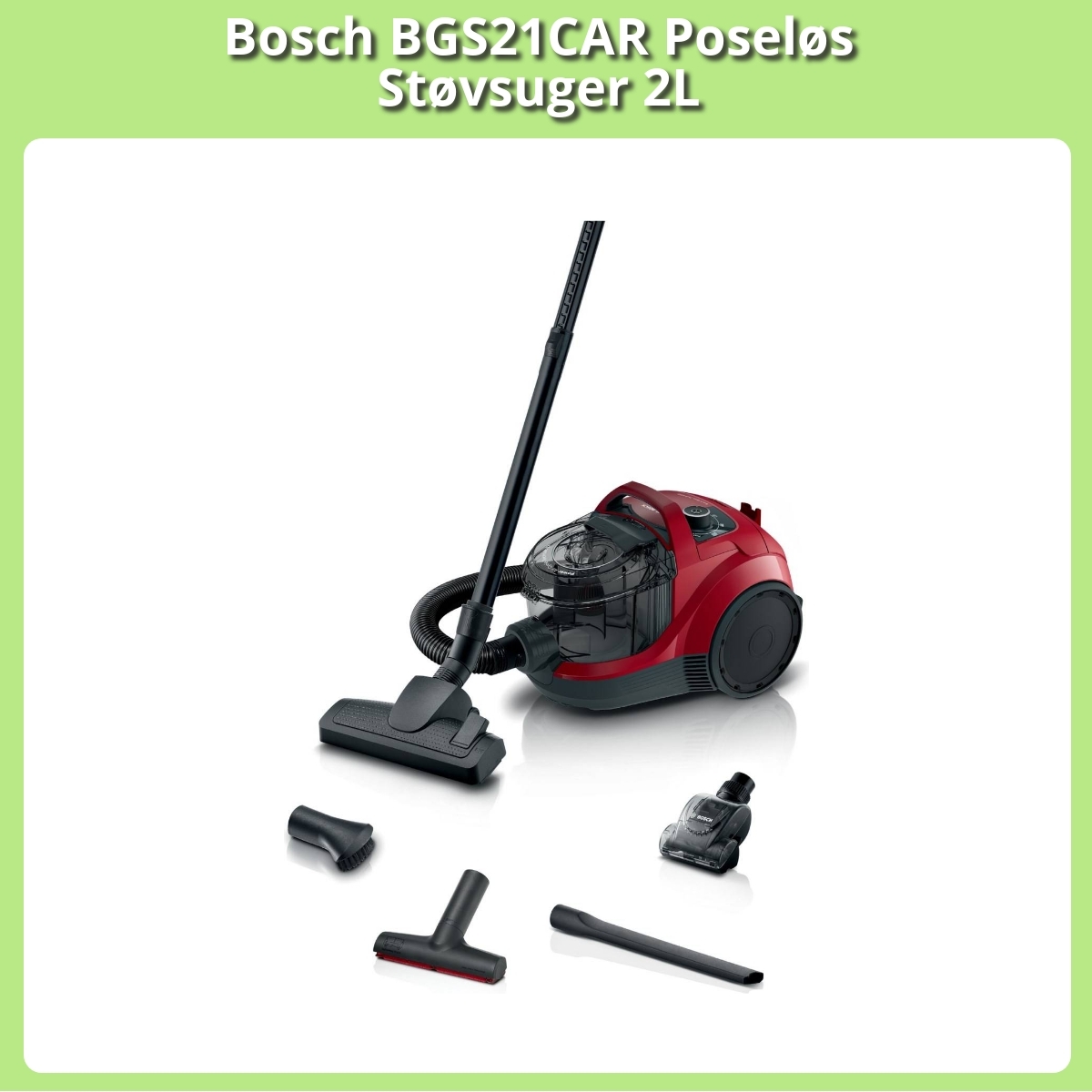 Anmeldelse af Bosch BGS21CAR Poseløs Støvsuger 2L