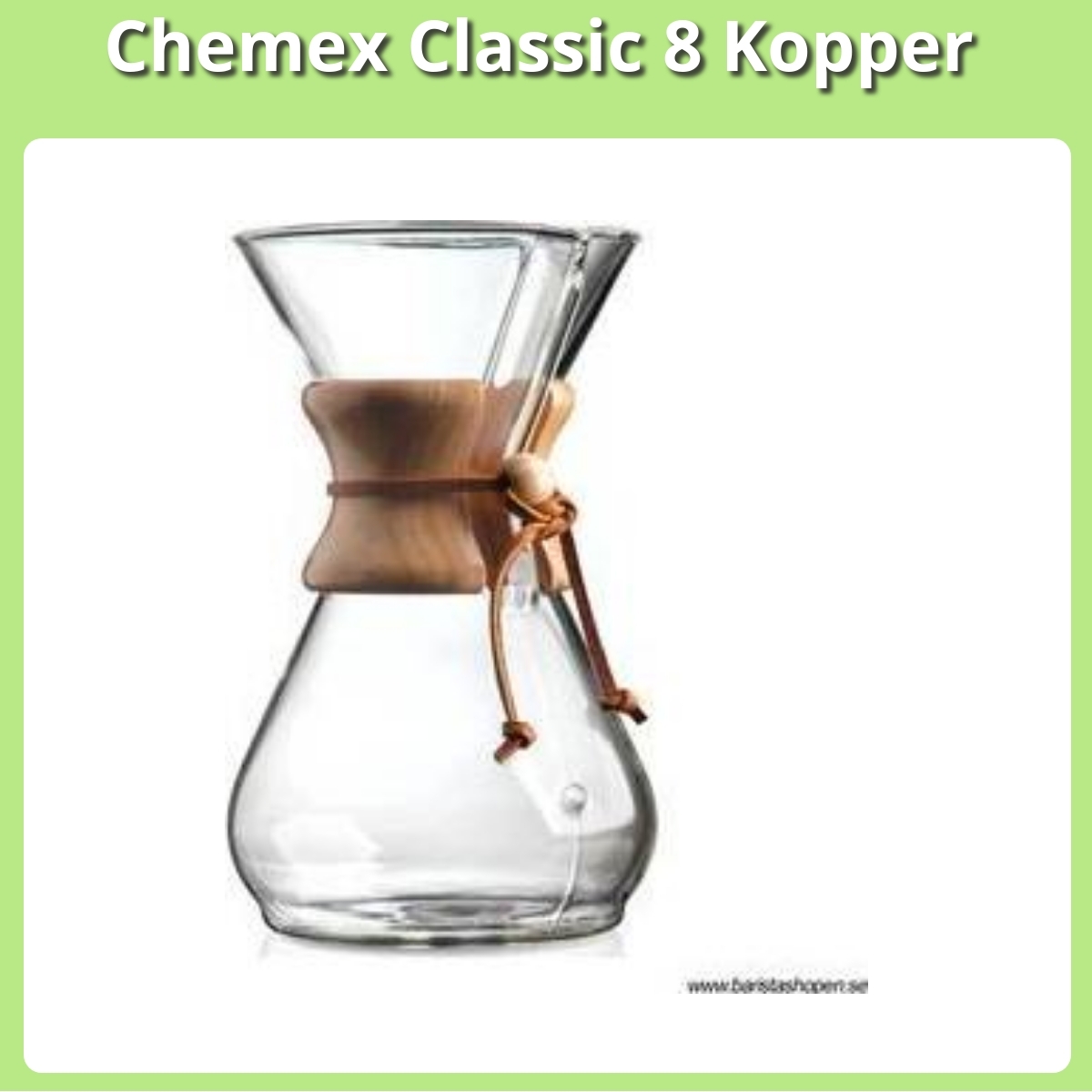 Anmeldelse af Chemex Classic 8 Kopper