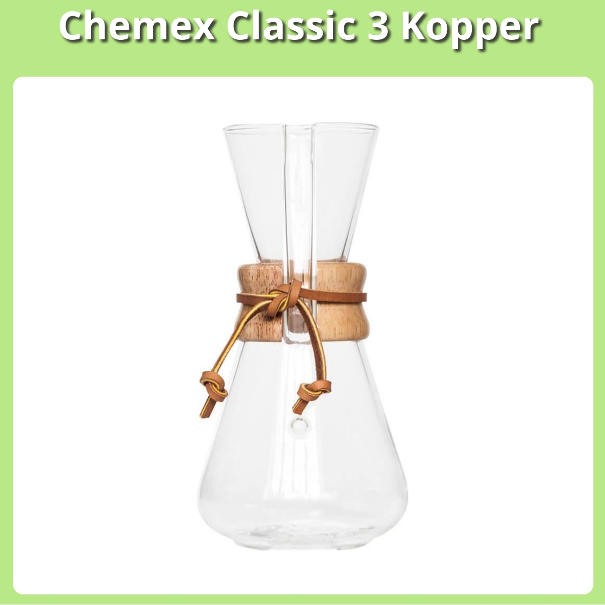 Anmeldelse af Chemex Classic 3 Kopper