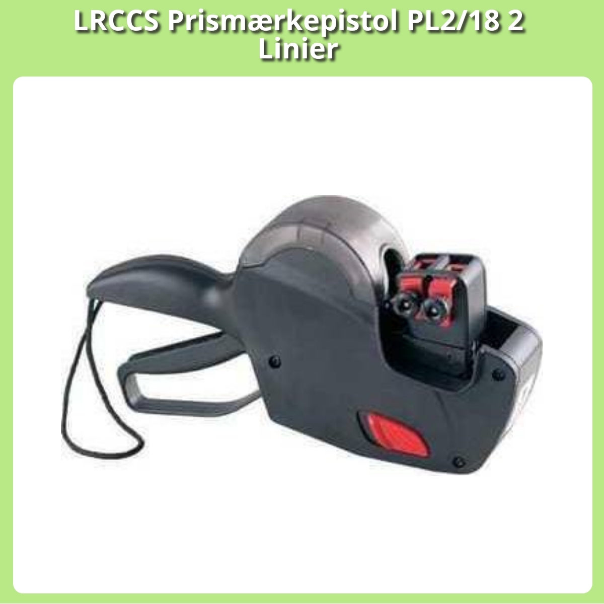 Anmeldelse af LRCCS Prismærkepistol PL2/18 2 Linier