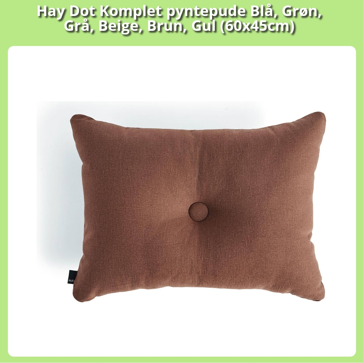 Anmeldelse af Hay Dot Komplet pyntepude Blå, Grøn, Grå, Beige, Brun, Gul (60x45cm)
