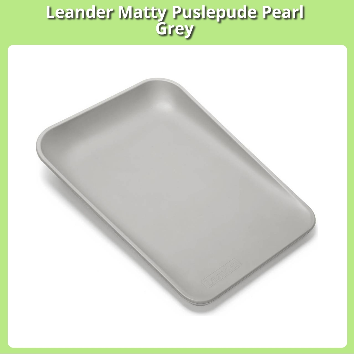 Anmeldelse af Leander Matty Puslepude Pearl Grey