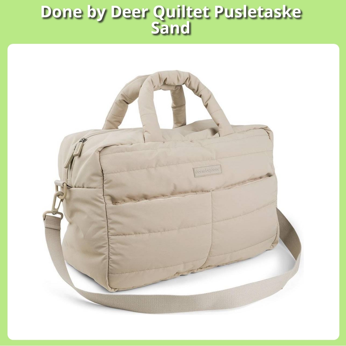 Anmeldelse af Done by Deer Quiltet Pusletaske Sand