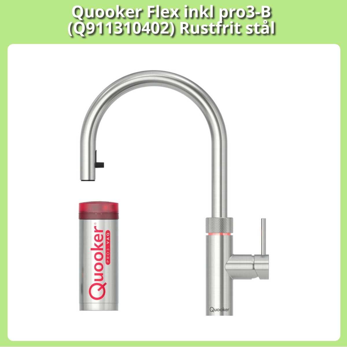 Anmeldelse af Quooker Flex inkl pro3-B (Q911310402) Rustfrit stål