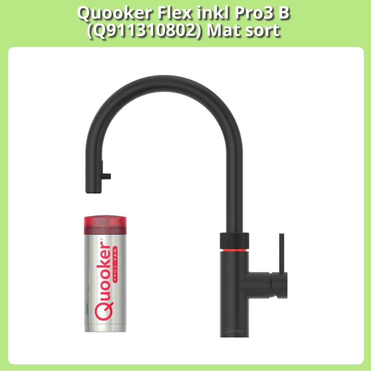 Anmeldelse af Quooker Flex inkl Pro3 B (Q911310802) Mat sort