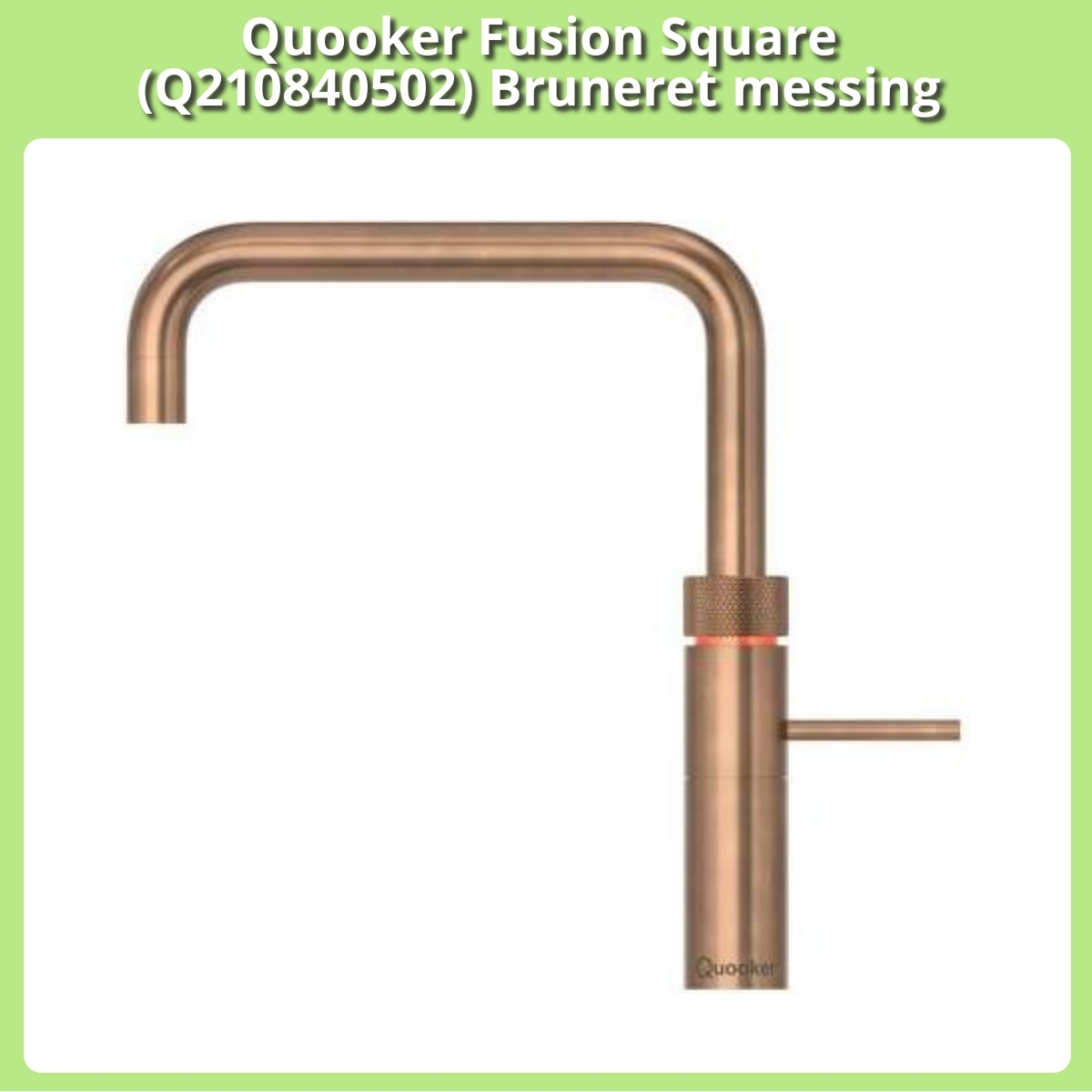 Anmeldelse af Quooker Fusion Square (Q210840502) Bruneret messing