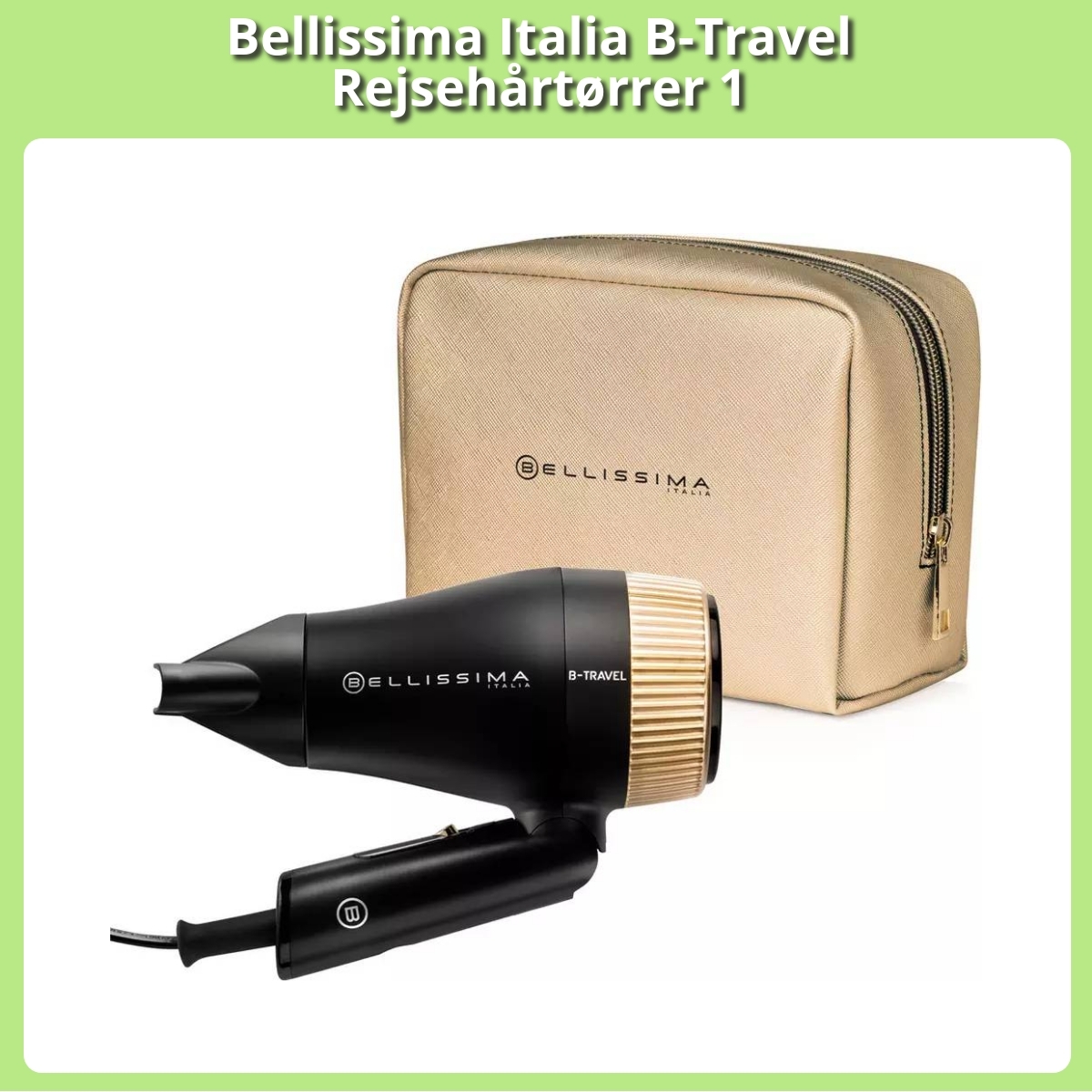 Anmeldelse af Bellissima Italia B-Travel Rejsehårtørrer 1