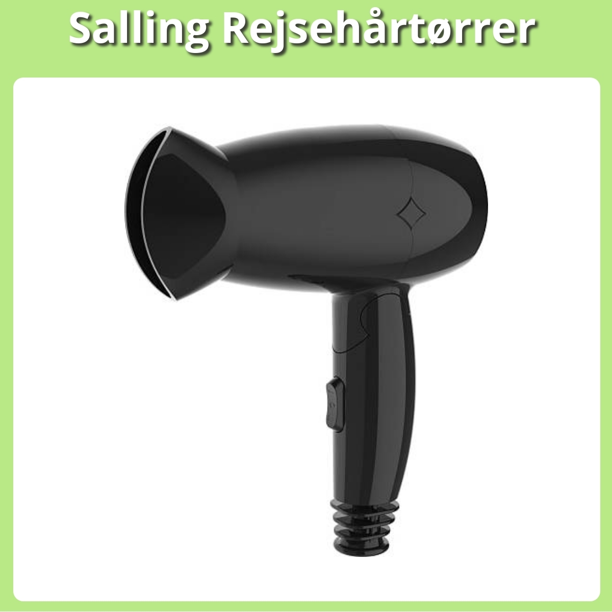 Anmeldelse af Salling Rejsehårtørrer