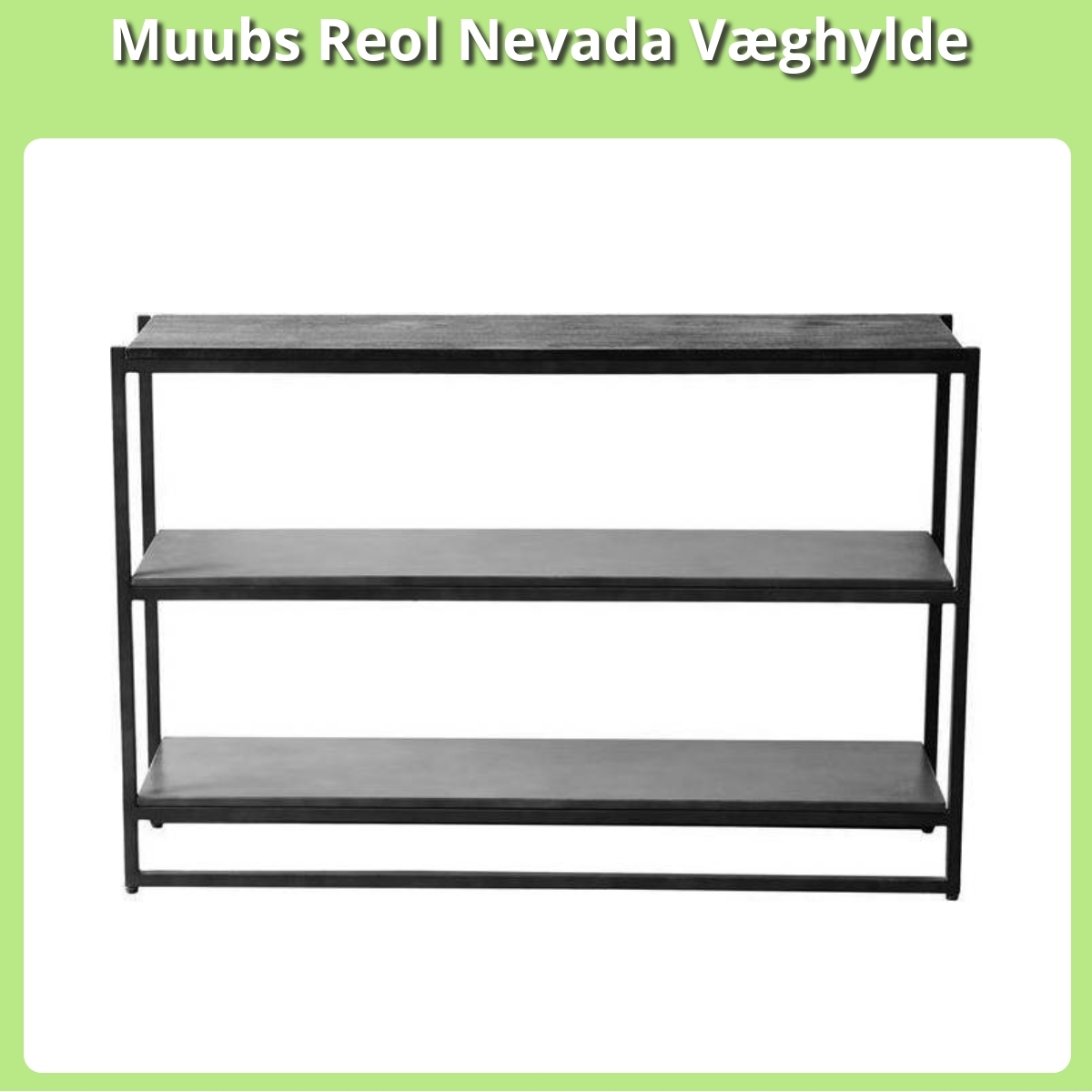 Anmeldelse af Muubs Reol Nevada Væghylde