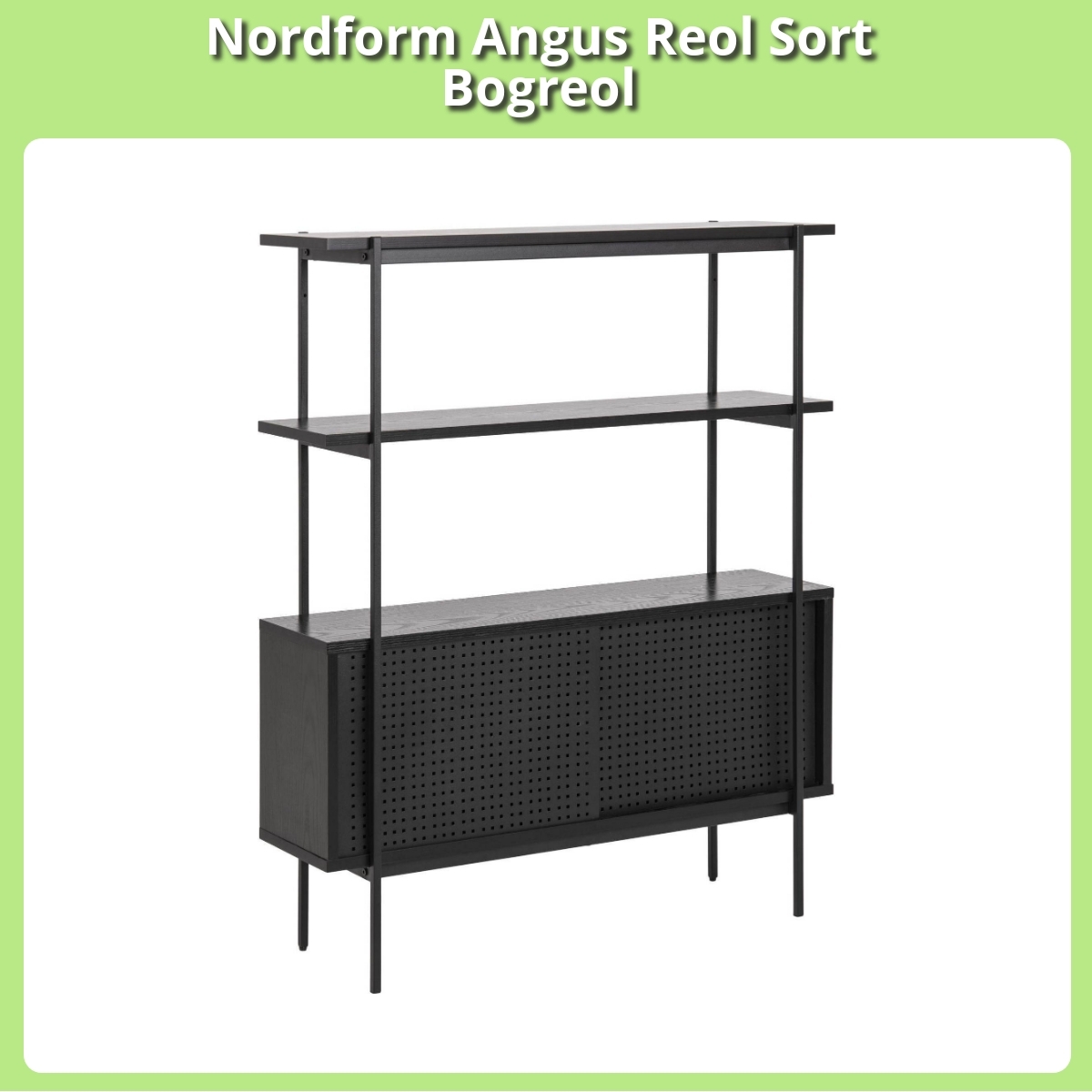 Anmeldelse af Nordform Angus Reol Sort Bogreol